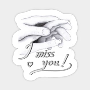 I miss You my Love Magnet