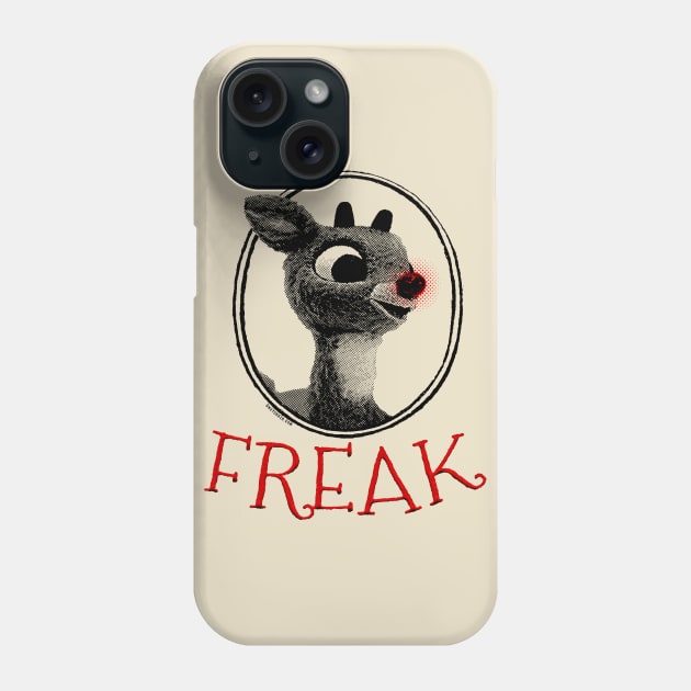 FREAK Rudolph the Red Nosed Reindeer Christmas Parody Phone Case by UselessRob