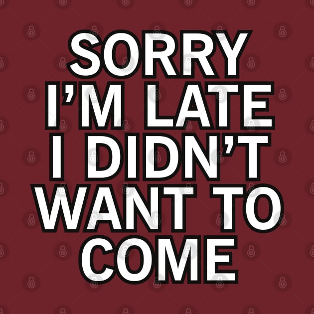 Sorry I'm Late by Carlosj1313