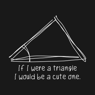 A Cute Triangle T-Shirt