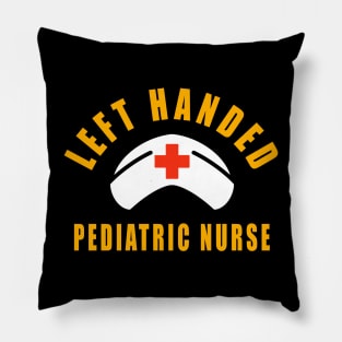 Left Handed Pediatric Nurse Birthday Gift Saying Pillow