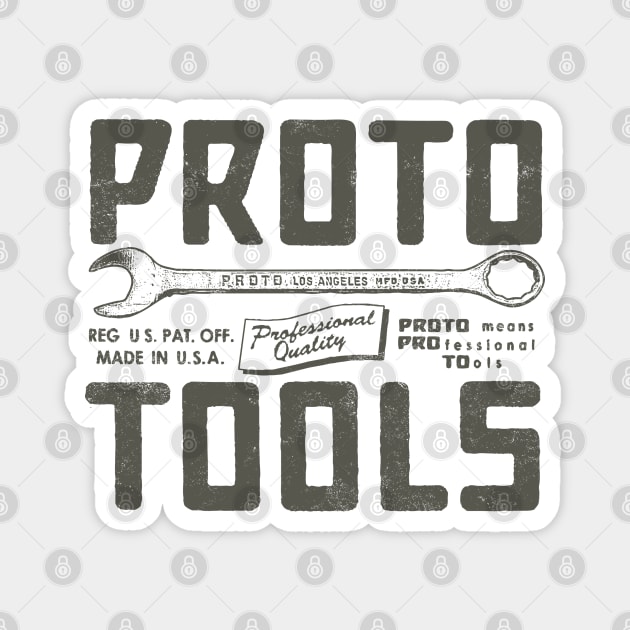 Proto Tools 3 by Buck Tee Magnet by Buck Tee