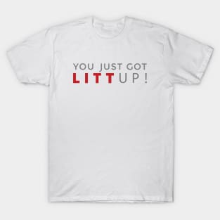 Suits Louis Litt You Just Got Litt Up' Men's T-Shirt