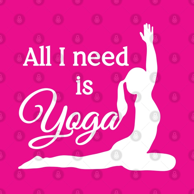 All I Need is Yoga | White | Pink by Wintre2