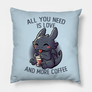 All You Need Is Love And More Coffee Funny Cute Gift Pillow