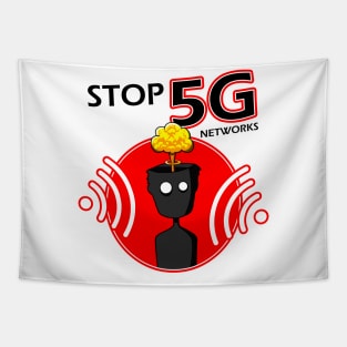 Stop 5g networks Tapestry