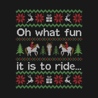 Ugly Christmas Sweater Fun to Ride A Horse T-Shirt