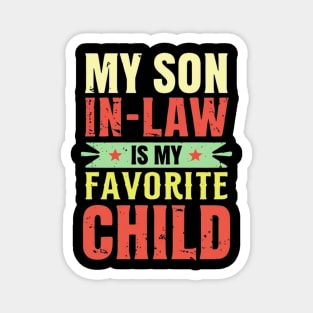 my-son-in-law-is-my-favorite-child Magnet