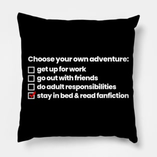 Stay In Bed and Read Fanfiction Pillow