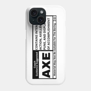 Axe Rated Phone Case