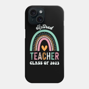 Retired Teacher Class Of 2023 Teachers Retirement Phone Case