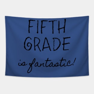 Fifth Grade is Fantastic Tapestry