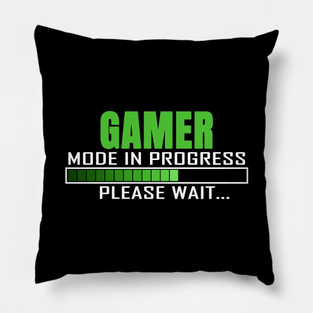 Gamer Mode in Progress Please Wait Design Quote Pillow by jeric020290