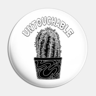 Untouchable Cactus Pin