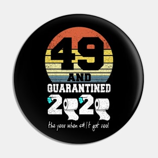 49th birthday gift quarantined 2020 Pin