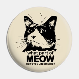 Meow - you understand Pin