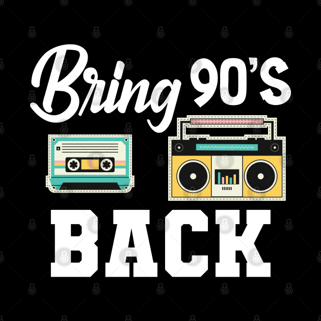 Bring 90's Back by KC Happy Shop