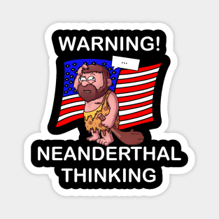 Neanderthal Thinking Magnet