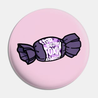 ANTI-TOXIC CANDY Pin