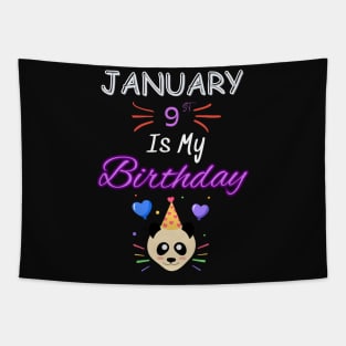 january 9 st is my birthday Tapestry