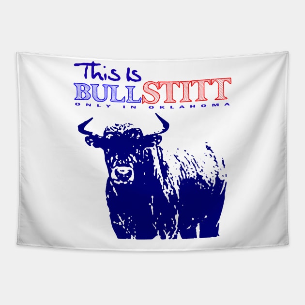 Bull Stitt Only In Oklahoma Tapestry by JonathanSandoval