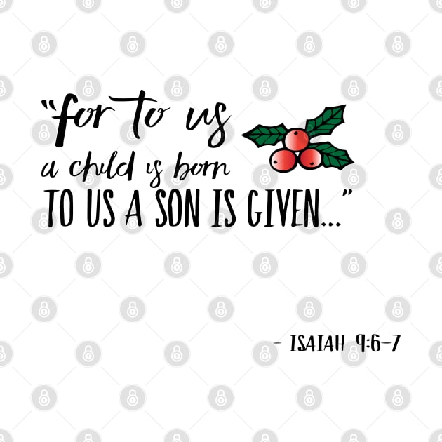 For to us a child is born, to us a son is given by Sunshineisinmysoul