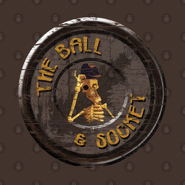 The Ball & Socket, weathered board distressed by woodsman