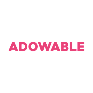 Adowable T-Shirt