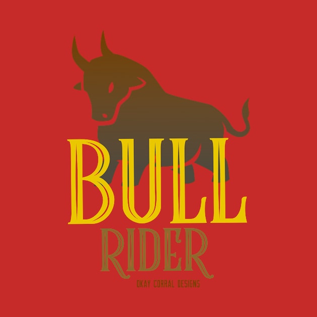 Bull Rider One by Preston James Designs