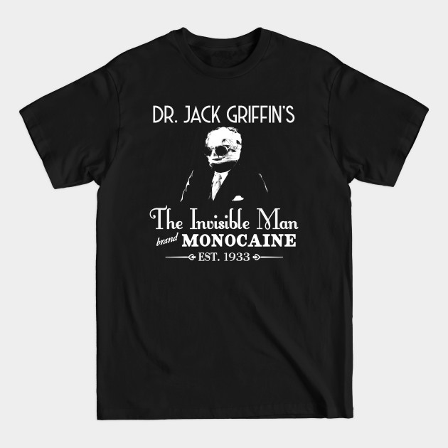 Discover The Invisible Man brand Monocaine - The Invisible Man - T-Shirt