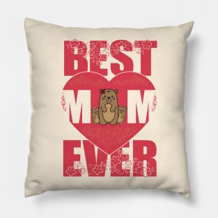 Mama Bear the Best Mom Ever Pillow