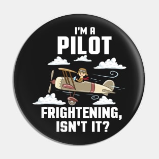 PILOT GIFT: I'm A Pilot Pin