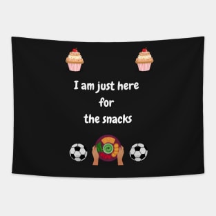 Funny I am just here for the snacks  football watching design Tapestry