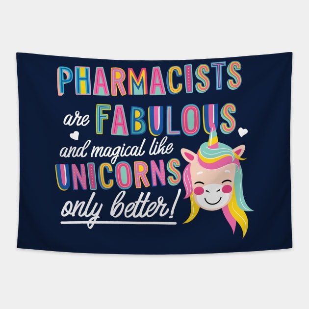 Pharmacists are like Unicorns Gift Idea Tapestry by BetterManufaktur