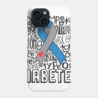 Diabetes awareness Grey Blue Ribbon Typography Type 1 Diabetes Gift Phone Case