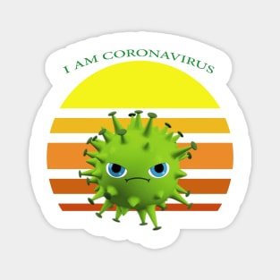 I am coronavirus Magnet