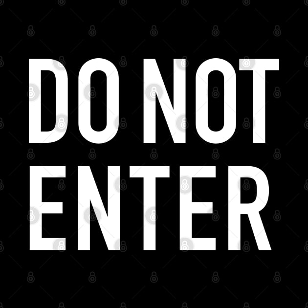 Do Not Enter by StickSicky