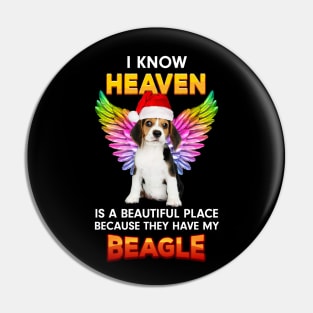 I Know Heaven is a Beautiful Place Because They Have My Beagle Pin