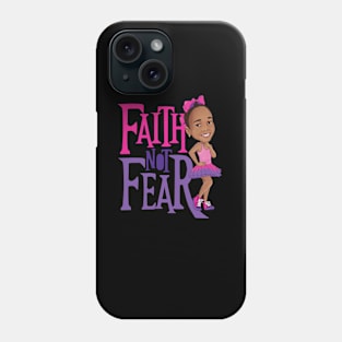 Faith Not Fear Phone Case