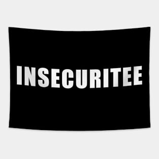 Insecuritee Tapestry