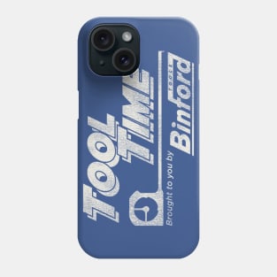 Tool Time Home Improvement Worn Out Phone Case