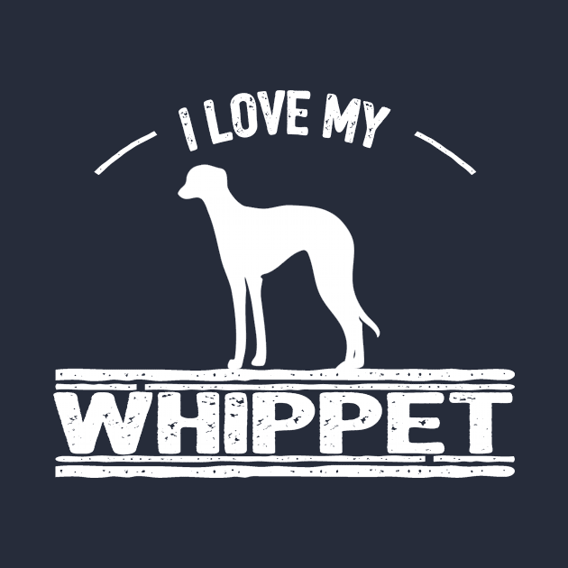 I Love My Whippet Dog by pa2rok