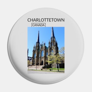 Charlottetown Prince Edward Island City Canada St. Dunstan's Basilica Church Gift for Canadian Canada Day Present Souvenir T-shirt Hoodie Apparel Mug Notebook Tote Pillow Sticker Magnet Pin