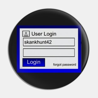 Skankhunt42 Login Screen Pin