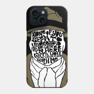None of you seem to undestand Phone Case