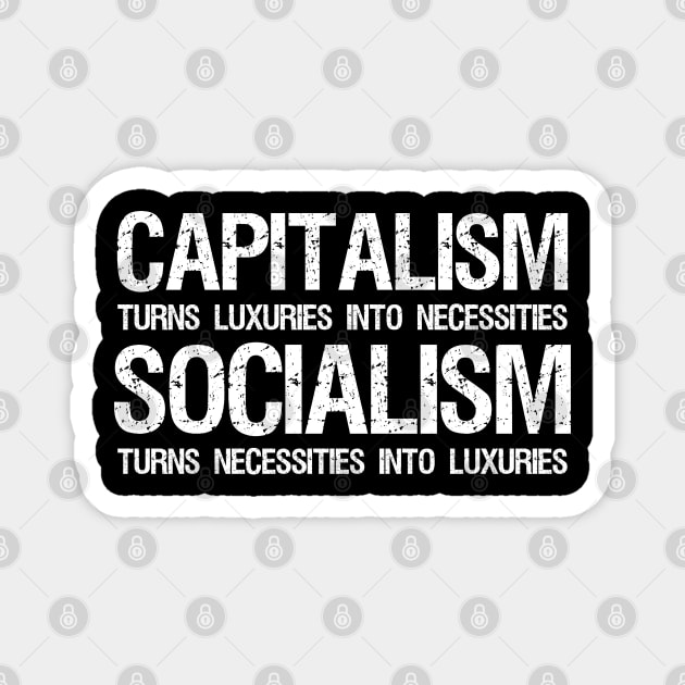 Funny Political Anti Socialist - Capitalism Vs Socialism Magnet by Styr Designs