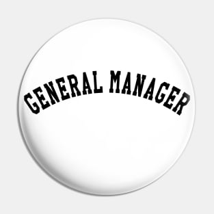 General Manager Pin