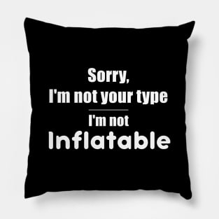 Not Your Type Pillow