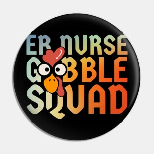 Er Nurse Turkey Gobble Squad Gradient Team Pin