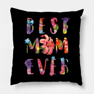 Best Mom Ever  Cool Chic Smart Mama Tee Pillow
